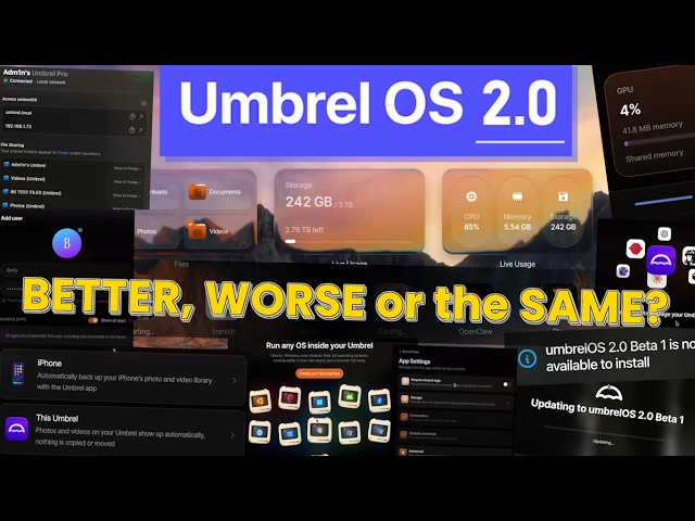 UmbrelOS 2.0 - Better, Worse, or the Same?