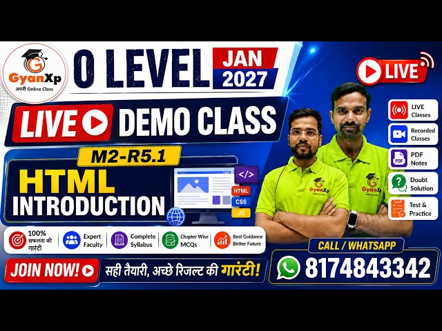 HTML Introduction | O Level M2-R5.1 | Jan 2027 | Live Demo Class | GyanXp Academy