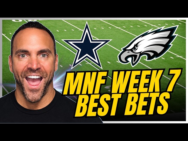 Cowboys vs Eagles Best Bets | NFL Week 7 MNF Picks and Predictions