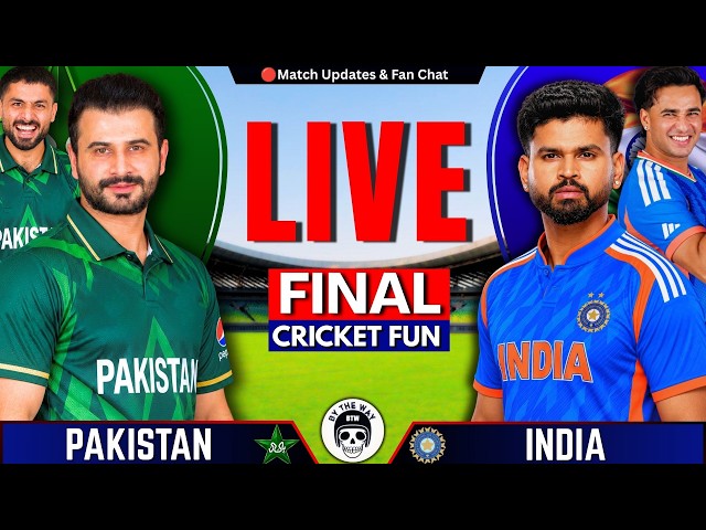 🔴Live: PAKISTAN vs INDIA, T20 Final | PAK vs IND Live Score & Commentary | Live Cricket Match Today