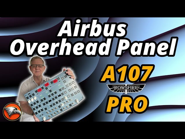 The Most Complete AIRBUS OVERHEAD PANEL for under US$ 500