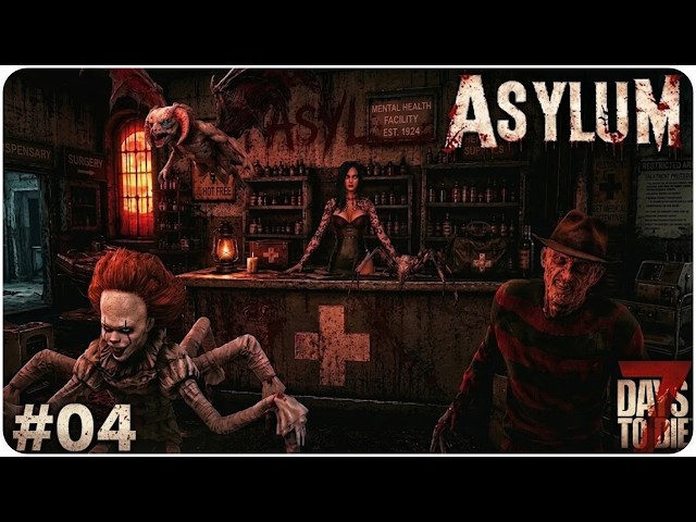 The horrors of the ASYLUM await! 7 Days to die Asylum mod LIVE