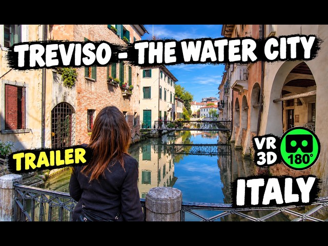 Treviso City of Water | VR180 3D Trailer | Italy Walking Tour