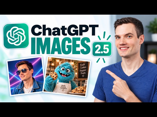 How to Use ChatGPT Images 2.5 (Step-by-Step Tutorial)
