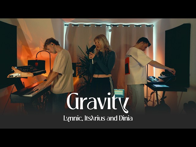 Lynnic, ItsArius & Dinia - Gravity (Live Performance)