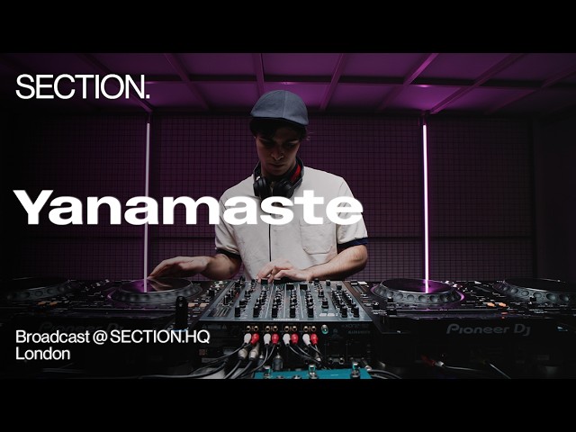Yanamaste | Techno DJ Set | SECTION. Week 1 | London | April 2025