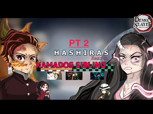 HASHIRAS react to KAMADOS SIBLINGS (+react to a bit of Yorichii and Muzan)