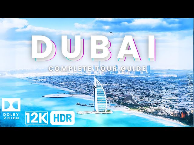 Dubai | Dubai 4k | Dubai Vlog |  United Arab Emirates 12K HDR 60fps Dolby Vision