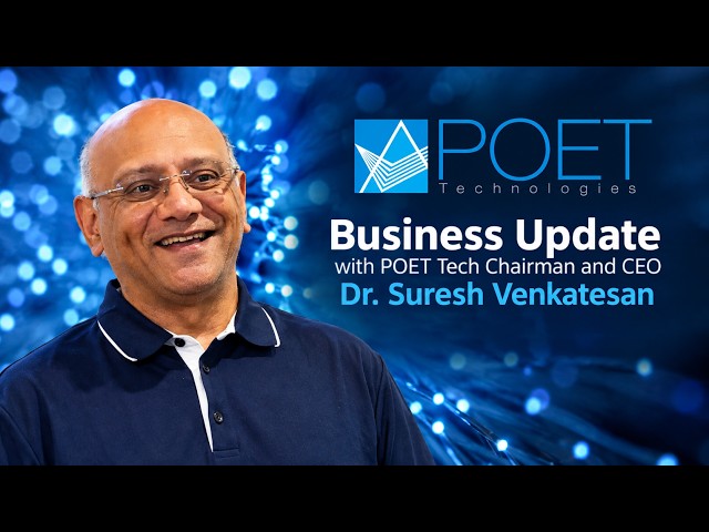 Business Update with POET Tech's Chairman and CEO
