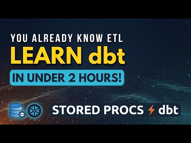 Learn dbt on Snowflake | Complete Hands Fast Track Tutorial For ETL Developers
