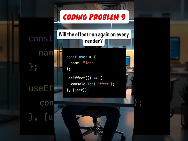 Will the effect run again on every render #reactjs #javascript #coding #shorts #javascriptinterview