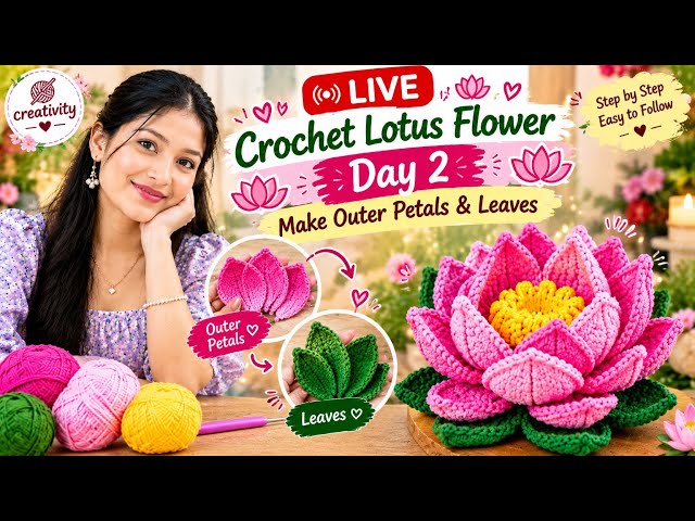 🔴 LIVE Crochet With Me 🪷 | Lotus Petals Day 2 🌸 | Creativity