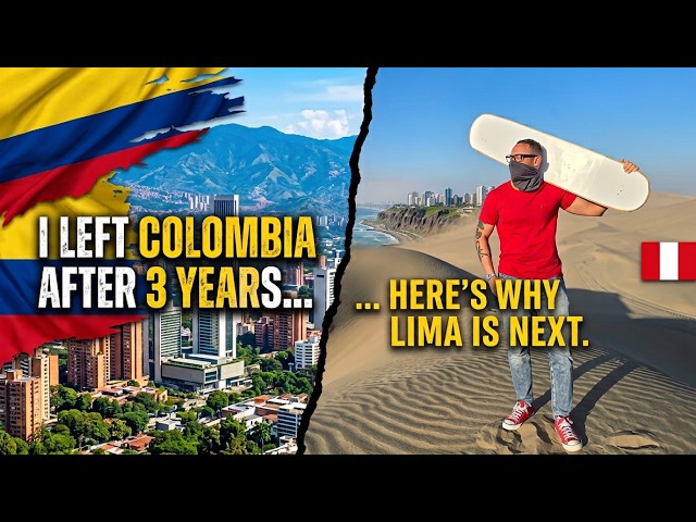 Why I’m Leaving Medellín for Lima, Peru The Real