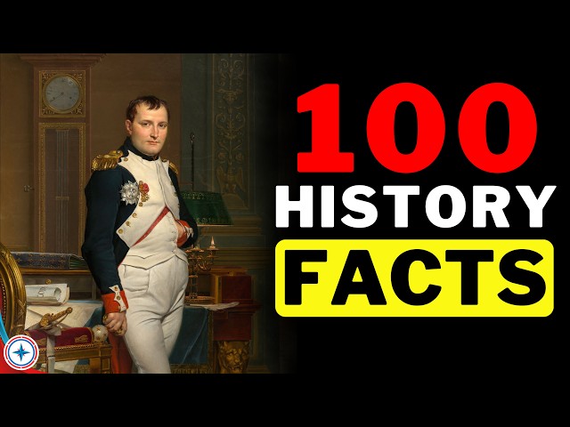 100 History Facts | These Historical Facts Will Leave You Speechless !!