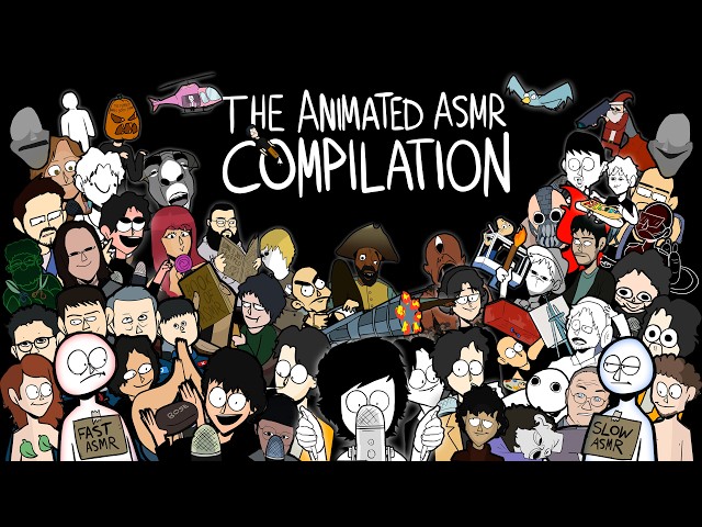THE ANIMATED ASMR COMPILATION (10 YEAR CHANNEL ANNIVERSARY)