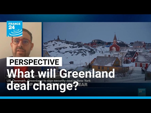Greenland agreement 'doesn't really give the US many more rights', expert says • FRANCE 24 English