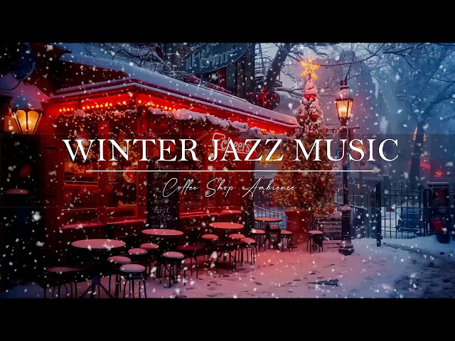 Winter Coffee Jazz ❄️ Cozy Snowfall Ambience & Relaxing Instrumental Music⛄#3