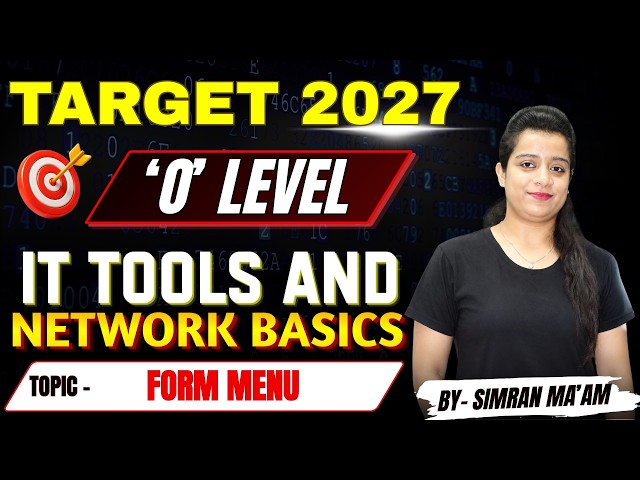 #olevel TARGET 2027 'O' LEVEL | IT Tools and Network Basics | Form Menu | By Simran Ma'am #it