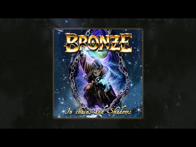 Bronze - In Chains and Shadows (FULL ALBUM)