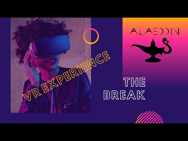 "The Break" by Alaeddin [VR Experience]