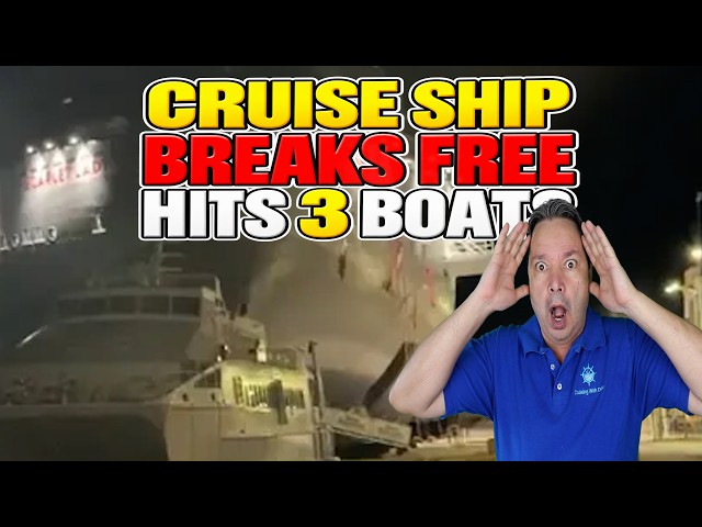 CUISE SHIP BREAKS MOORINGS AND HITS 3 OTHER BOATS