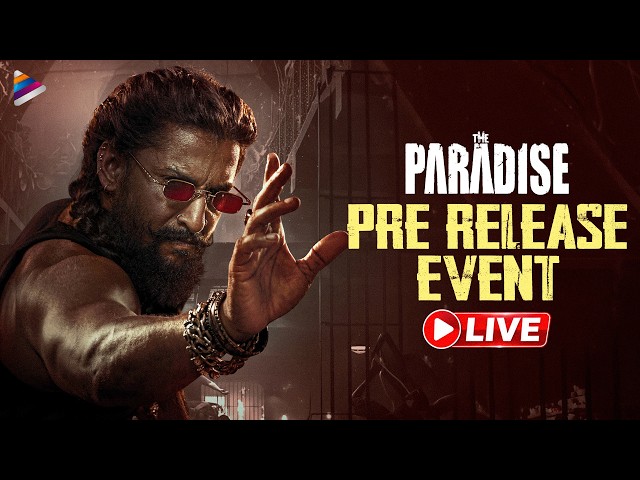 The Paradise Pre Release Event LIVE | Nani | Kayadu Lohar | Anirudh Ravichander | Srikanth Odela