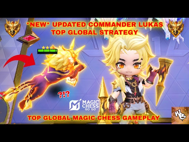 WATCH THIS Before you use the NEW Lukas! TOP GLOBAL STRATEGY -BEST SYNERGY COMBO - MAGIC CHESS GO GO