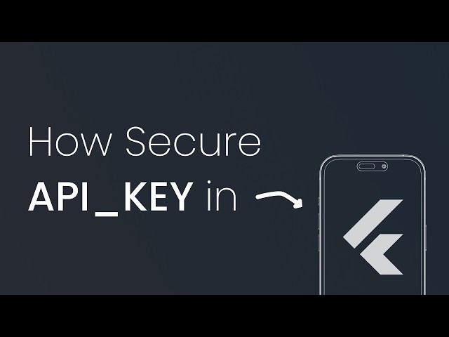 Your Flutter API Keys Are NOT Safe (Here's the Fix)