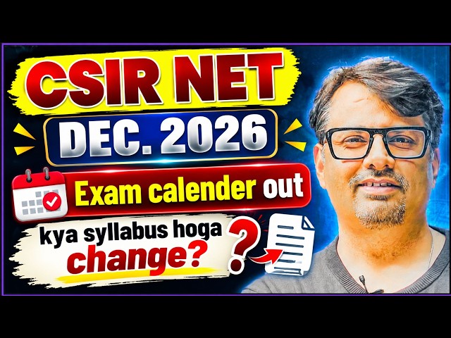 CSIR-NET Dec. 2026 | Exam Calender Out | क्या Syllabus होगा Change? | By GP Sir