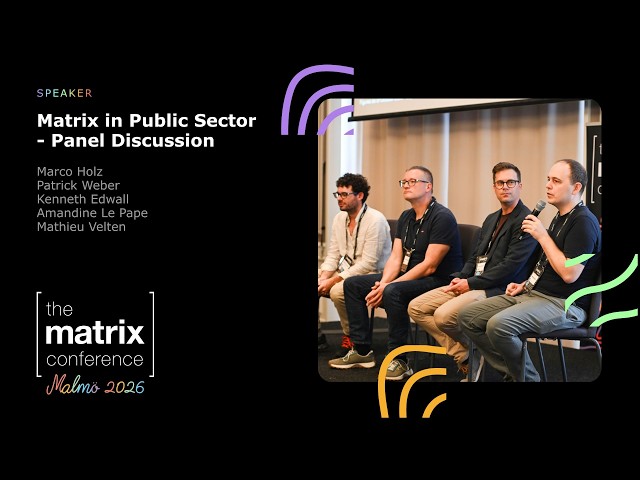 Matrix in Public Sector - Panel Discussion