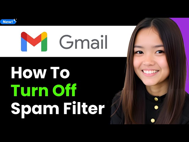 How To Turn off Spam Filter in Gmail 2026 (Step By Step)