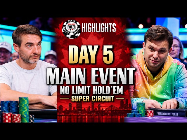 HIGHLIGHTS | $5K Canada Main Event | Day 5