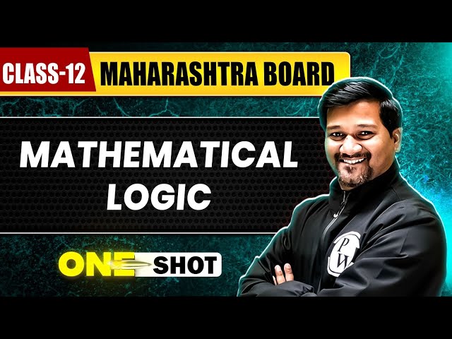 MATHEMATICAL LOGIC IN 1 SHOT | Maths | Class12th | Maharashtra Board