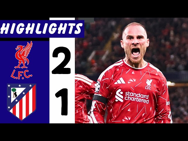 Liverpool Vs Atlético Madrid 2-1 | Mac Allister Goal | All Goals & Highlights | Champions League 26