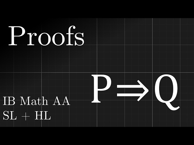 Proofs | IB Mathematics AA | HL & SL