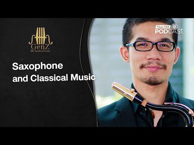 Saxophone and Classical Music EP95 GenZ and Classical Music
