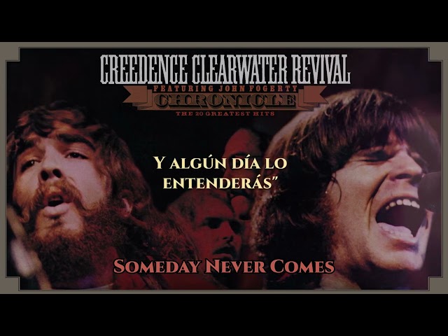 Creedence Clearwater Revival - Someday Never Comes (Official Spanish Lyric Video)