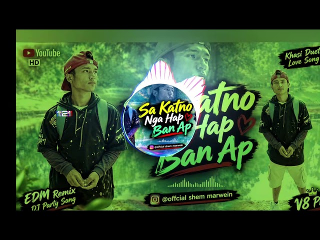 Sa katno nga hap ban ap, Out Now #khasisong #maghalaya #pleasesubscribe #myyoutubechannelsubscribed 