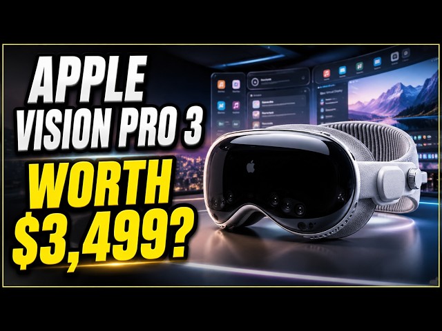 Apple Vision Pro 3 Review: M5 Tested — Worth $3,499?