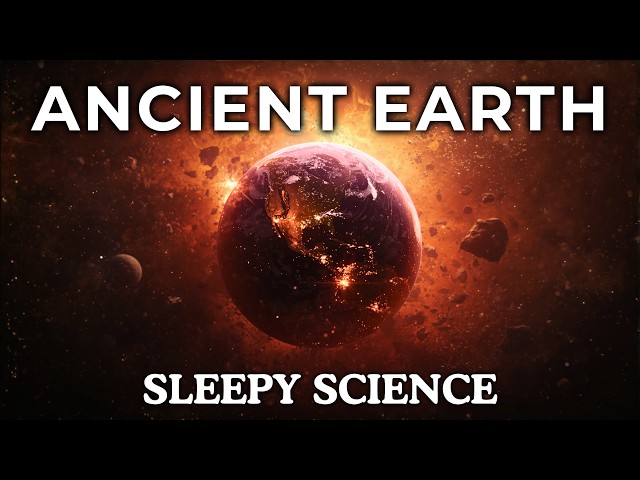The Most Relaxing Facts About Our Ancient Planet to Fall Asleep To