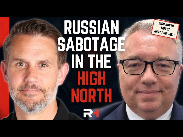 Russia's Arctic Threat: Submarines, Sabotage, and Undersea Cables in the High North with Navalist