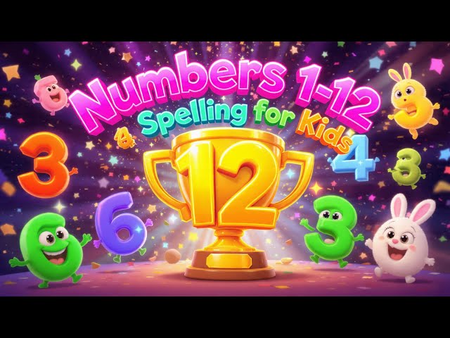 "Numbers 1-12 Spelling  for Kids 🎉 Learn to Spell & Count in 3 Minutes | Fast Math Fun"