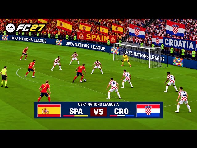 29 Sep, 2026 | Spain vs Croatia | UEFA Nations League A | EA SPORTS FC 27 Gameplay
