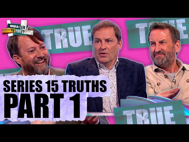 Most SHOCKING Truths of Series 15: PART 1 😱 | Would I Lie To You?