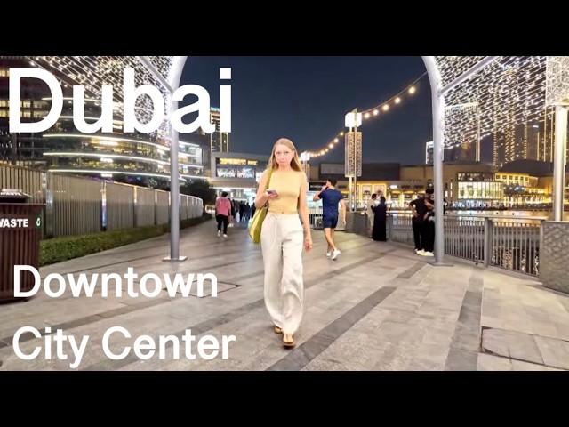Dubai 4K Amazing Downtown City Center Night Walking Tour 🌃🇦🇪