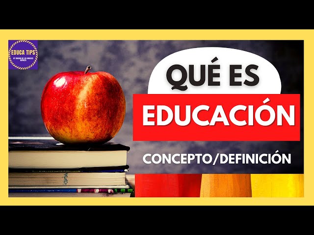 WHAT IS EDUCATION? ✅ COMPLETE DEFINITION, TYPES AND EXAMPLES (IDEAL FOR STUDENTS AND TEACHERS)