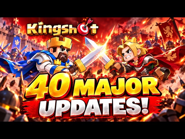 40 MAJOR CHANGES! HUGE KINGSHOT UPDATE IS HERE! 🔥 - Kingshot
