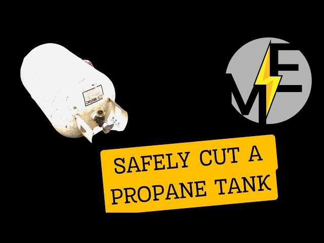 Propane Safety: How to Safely Open and Cut into a Propane Tank