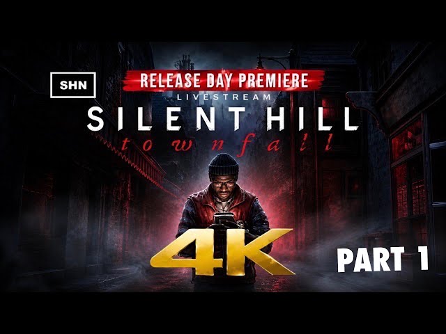 SILENT HILL: TOWNFALL –PART 1 RELEASE DAY LIVESTREAM | My First Playthrough | No Commentary