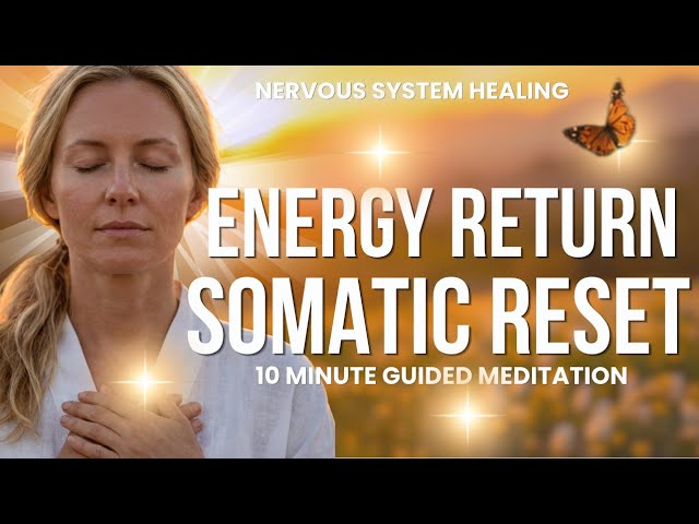 10-Minute Meditation Enegry Retrieval & Somatic Healing: Call My Energy Home